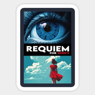 Requiem For 2000s Sticker